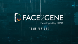 Face2Gene as a Team